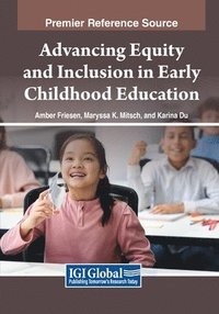 bokomslag Advancing Equity and Inclusion in Early Childhood Education