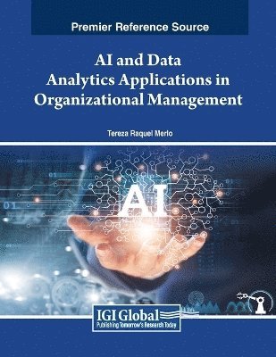 Tereza Raquel Merlo - AI and Data Analytics Applications in Organizational Management, Häftad