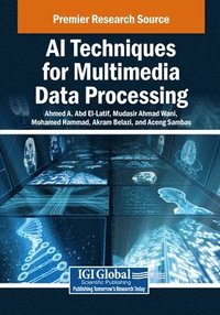 bokomslag AI Techniques for Multimedia Data Processing