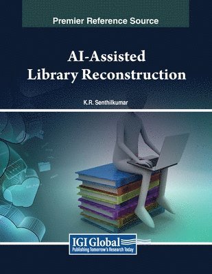 K.R. Senthilkumar, K. R. Senthilkumar - AI-Assisted Library Reconstruction, Häftad