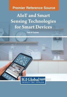 Fadi Al-Turjman - AIoT and Smart Sensing Technologies for Smart Devices, Häftad