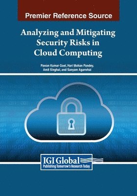 Analyzing and Mitigating Security Risks in Cloud Computing 1