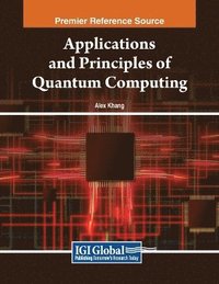 bokomslag Applications and Principles of Quantum Computing