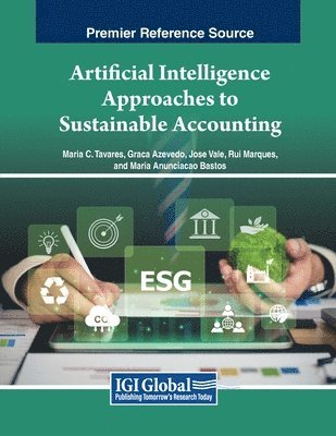 Maria C. Tavares, Graça Azevedo, José Vale, Rui Marques, Maria Anunciação Bastos - Artificial Intelligence Approaches to Sustainable Accounting, Häftad