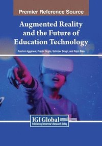 bokomslag Augmented Reality and the Future of Education Technology