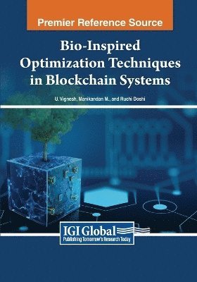 U. Vignesh, Manikandan M., Ruchi Doshi - Bio-Inspired Optimization Techniques in Blockchain Systems, Häftad