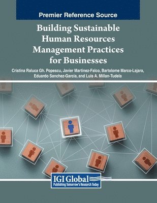 Cristina Raluca Gh. Popescu, Javier Martínez-Falcó, Bartolomé Marco-Lajara, Eduardo Sánchez-García, Luis A. Millán-Tudela, Cristina Raluca Gh Popescu - Building Sustainable Human Resources Management Practices for Businesses, Häftad