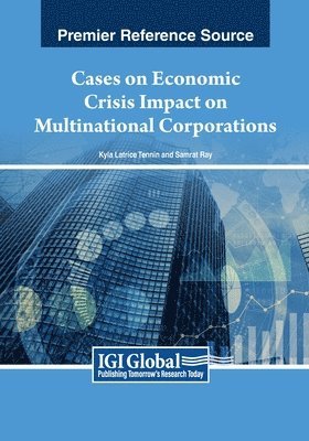 Kyla Latrice Tennin, Samrat Ray - Cases on Economic Crisis Impact on Multinational Corporations, Häftad