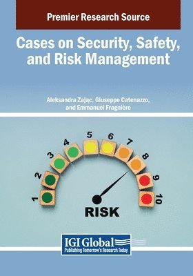 Cases on Security, Safety, and Risk Management 1