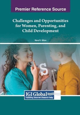 Nava R. Silton - Challenges and Opportunities for Women, Parenting, and Child Development, Häftad