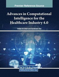 bokomslag Advances in Computational Intelligence for the Healthcare Industry 4.0