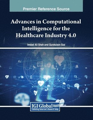 Advances in Computational Intelligence for the Healthcare Industry 4.0 1