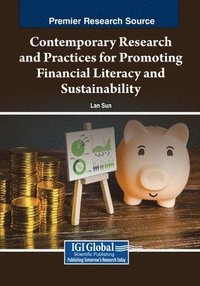 bokomslag Contemporary Research and Practices for Promoting Financial Literacy and Sustainability