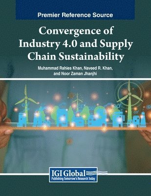 Convergence of Industry 4.0 and Supply Chain Sustainability 1