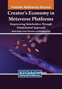 bokomslag Creator's Economy in Metaverse Platforms: Empowering Stakeholders Through Omnichannel Approach