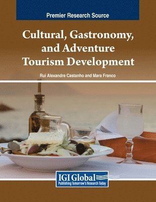 bokomslag Cultural, Gastronomy, and Adventure Tourism Development