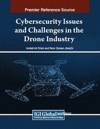 bokomslag Cybersecurity Issues and Challenges in the Drone Industry