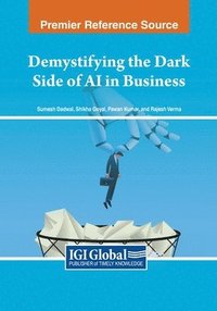 bokomslag Demystifying the Dark Side of AI in Business