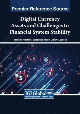 Digital Currency Assets and Challenges to Financial System Stability 1