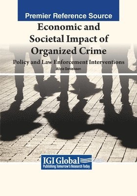 Alicia Danielsson - Economic and Societal Impact of Organized Crime: Policy and Law Enforcement Interventions, Häftad