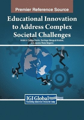 Jacobo Roda Segarra, Santiago Mengual-Andres, Antonio Cortijo Ocaña - Educational Innovation to Address Complex Societal Challenges, Häftad