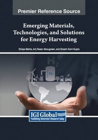 bokomslag Emerging Materials, Technologies, and Solutions for Energy Harvesting