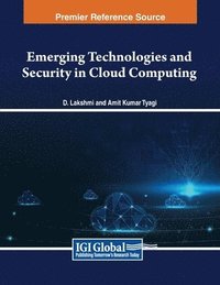 bokomslag Emerging Technologies and Security in Cloud Computing