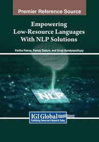 bokomslag Empowering Low-Resource Languages With NLP Solutions