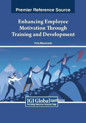 bokomslag Enhancing Employee Motivation Through Training and Development