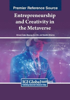 Shivani Inder, Byoung-chul Min, Sandhir Sharma - Entrepreneurship and Creativity in the Metaverse, Häftad