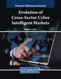 bokomslag Evolution of Cross-Sector Cyber Intelligent Markets
