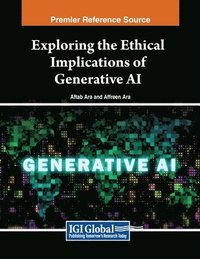 bokomslag Exploring the Ethical Implications of Generative AI