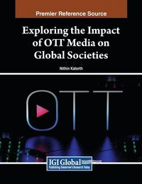 bokomslag Exploring the Impact of OTT Media on Global Societies