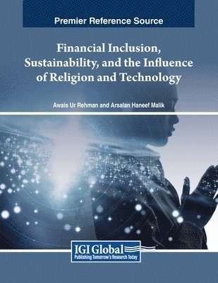 Financial Inclusion, Sustainability, and the Influence of Religion and Technology 1