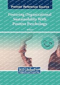 bokomslag Fostering Organizational Sustainability With Positive Psychology