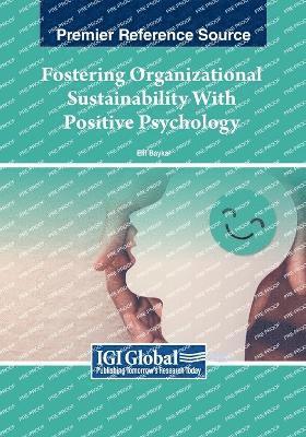 bokomslag Fostering Organizational Sustainability With Positive Psychology