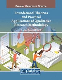 bokomslag Foundational Theories and Practical Applications of Qualitative Research Methodology