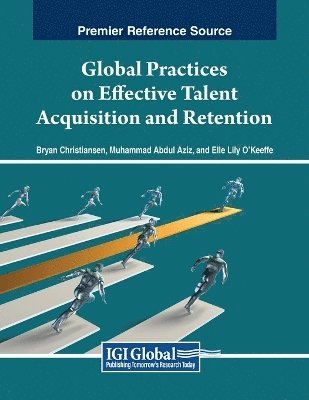 bokomslag Global Practices on Effective Talent Acquisition and Retention