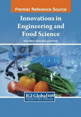 Shilpa Mehta, Fakhar Islam, Ali Imran - Innovations in Engineering and Food Science, Häftad