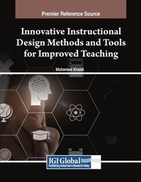 bokomslag Innovative Instructional Design Methods and Tools for Improved Teaching