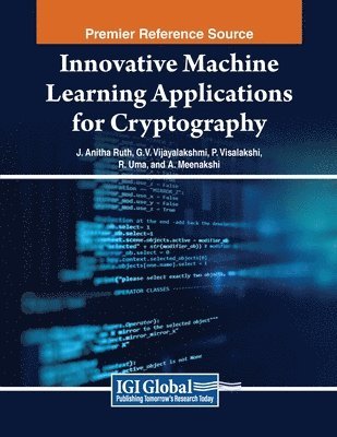 bokomslag Innovative Machine Learning Applications for Cryptography