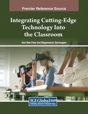Integrating Cutting-Edge Technology Into the Classroom 1