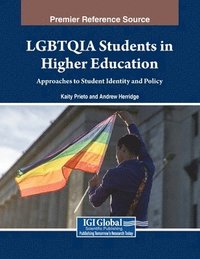 bokomslag LGBTQIA Students in Higher Education: Approaches to Student Identity and Policy