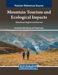 bokomslag Mountain Tourism and Ecological Impacts: Himalayan Region and Beyond