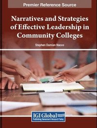 bokomslag Narratives and Strategies of Effective Leadership in Community Colleges
