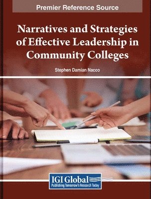 bokomslag Narratives and Strategies of Effective Leadership in Community Colleges