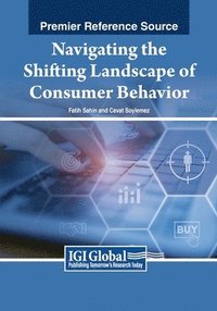 bokomslag Navigating the Shifting Landscape of Consumer Behavior