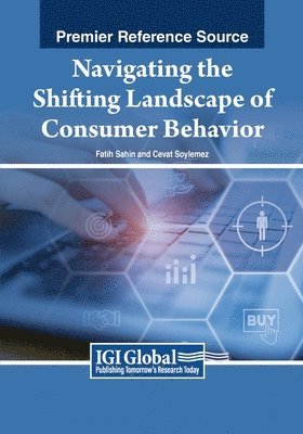 bokomslag Navigating the Shifting Landscape of Consumer Behavior