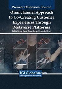 bokomslag Omnichannel Approach to Co-Creating Customer Experiences Through Metaverse Platforms
