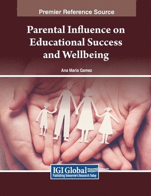 Parental Influence on Educational Success and Wellbeing 1